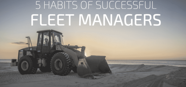 5 Things Successful Fleet Managers Do