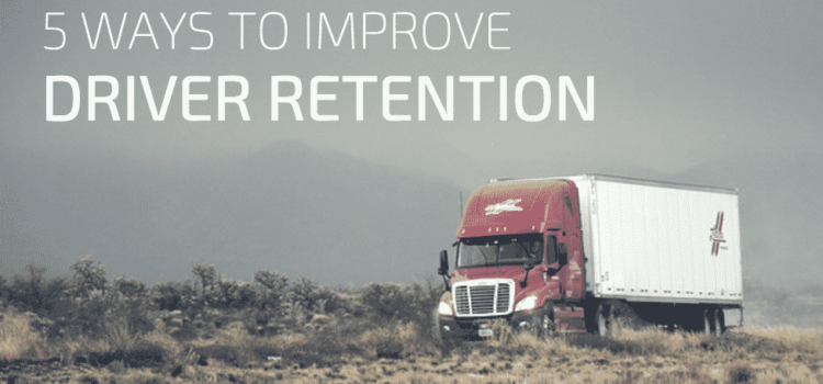 A Friendly Fleet: 5 Ways to Improve Driver Retention and Boost Employee Morale